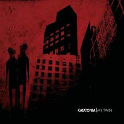 Katatonia : My Twin